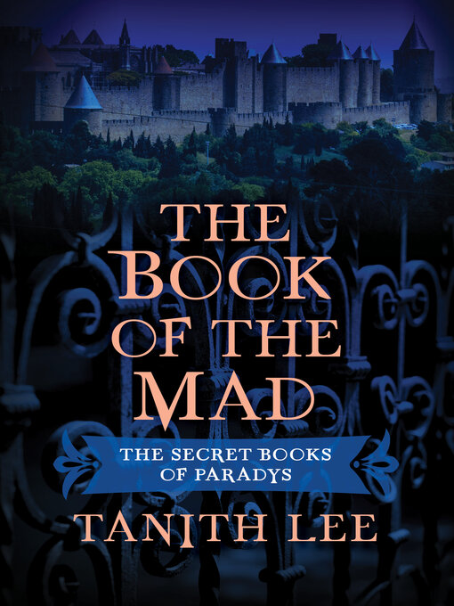 Title details for The Book of the Mad by Tanith Lee - Available